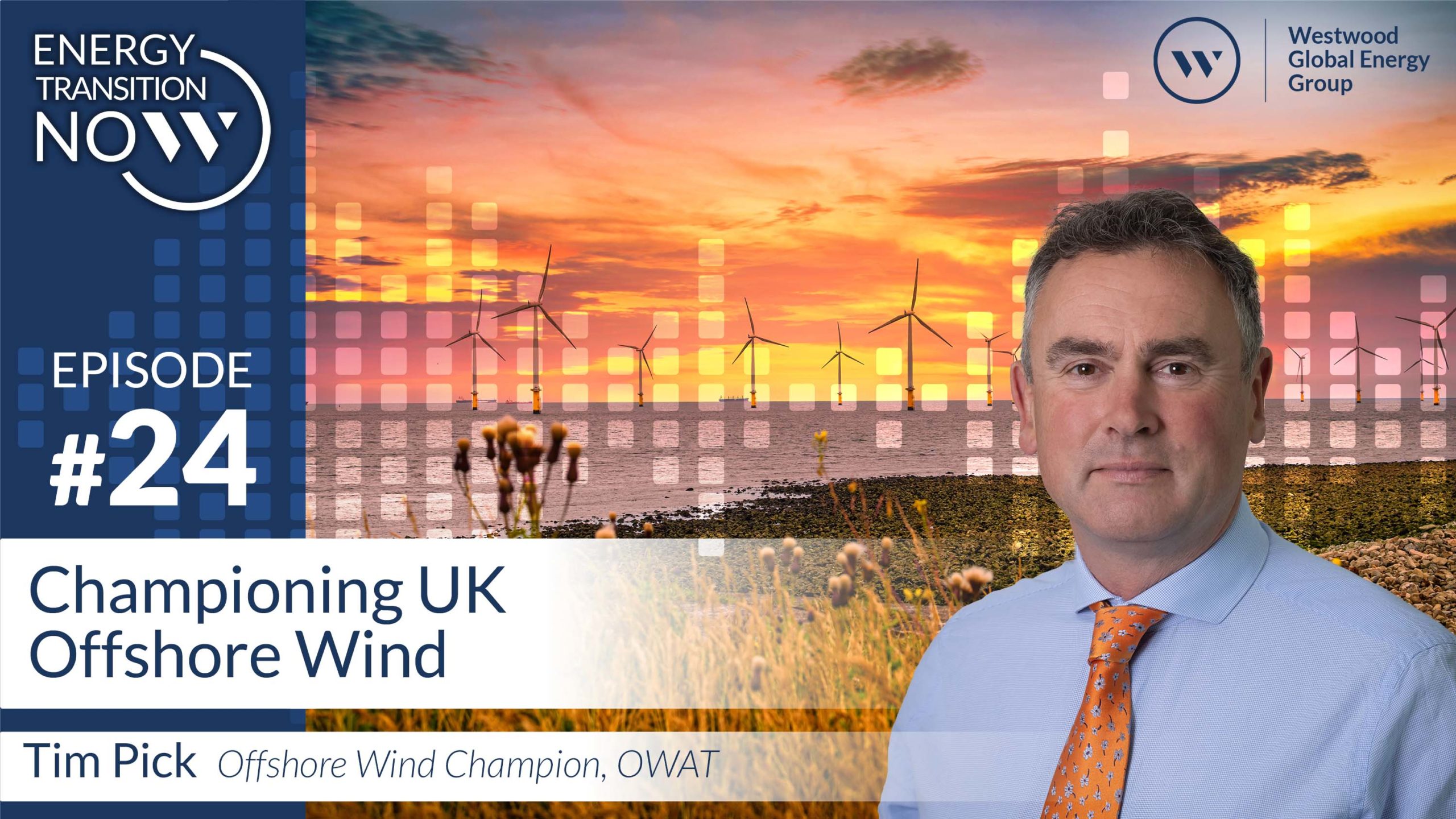 Energy Transition Now Podcast, Episode 24 Offshore Wind, OWAT