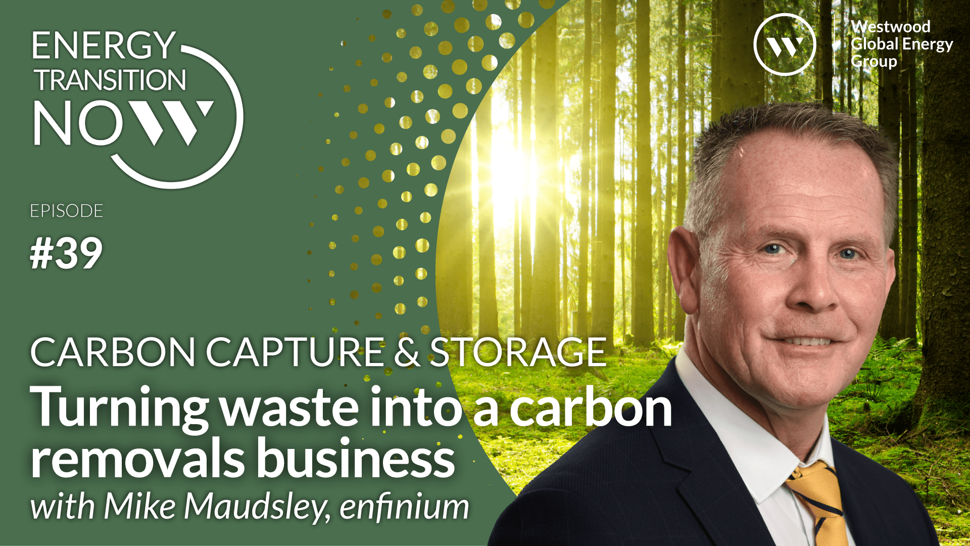 Carbon Capture and Storage, CCS, CCUS Energy Transition Now Podcast