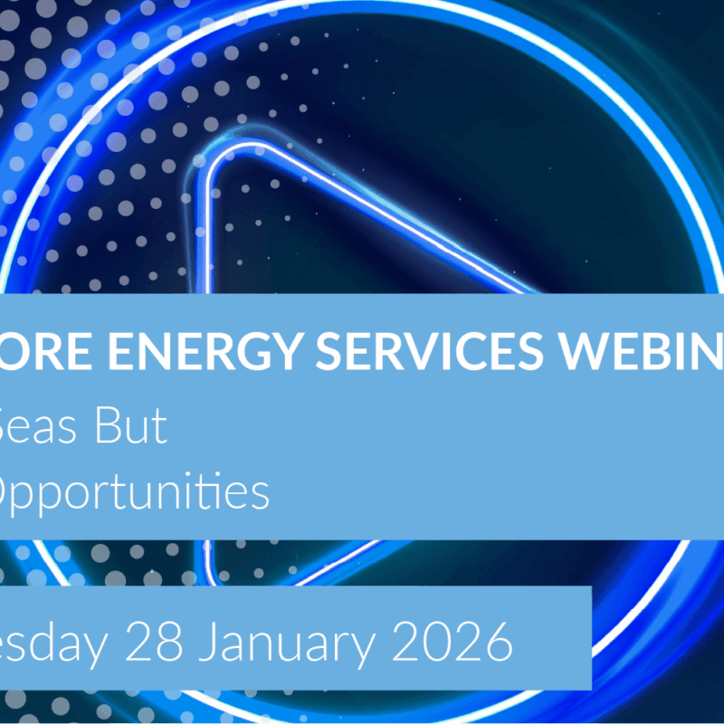 Offshore Energy Services Webinar – Rough Seas but Rising Opportunities