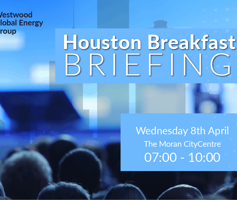 Houston Breakfast Briefing - Westwood Global Energy Group